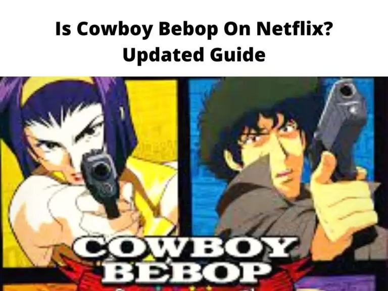 Is Cowboy Bebop On Netflix