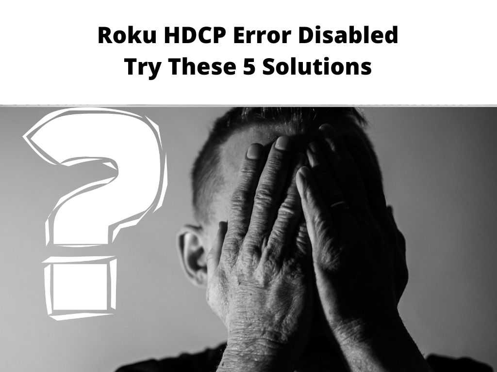 Roku HDCP Error Disabled