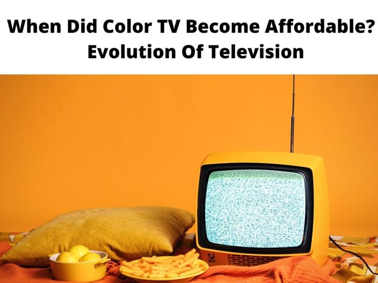 When Did Color TV Become Affordable? - Evolution Of Television