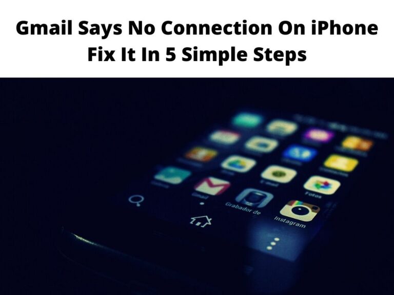 Gmail Says No Connection On iPhone