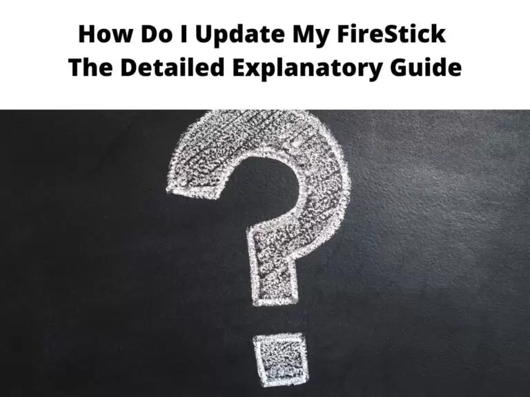 How Do I Update My FireStick