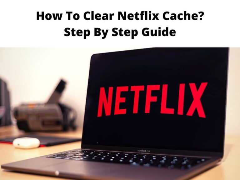How To Clear Netflix Cache