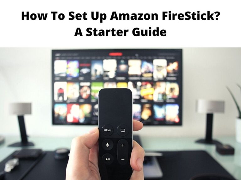 How To Set Up Amazon FireStick