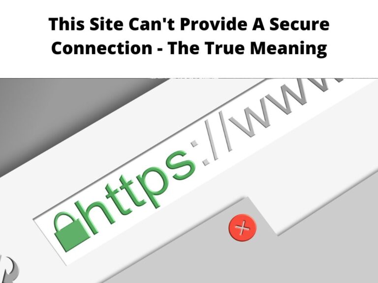 This Site Can't Provide A Secure Connection