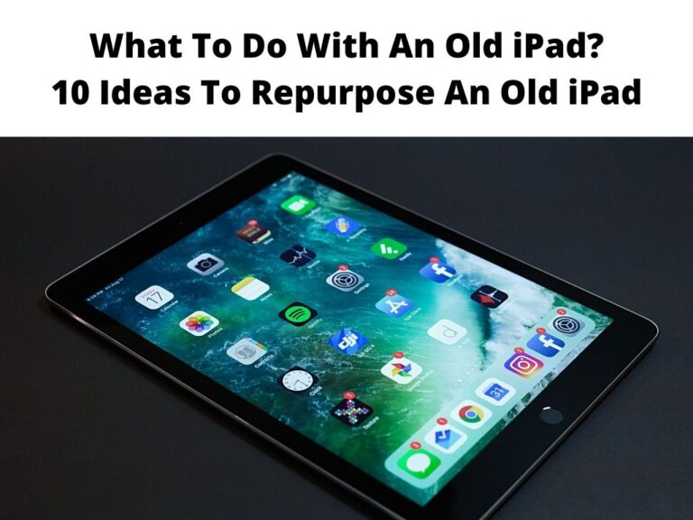 What To Do With An Old iPad