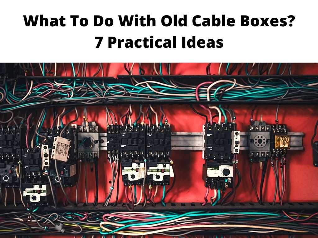 What To Do With Old Cable Boxes