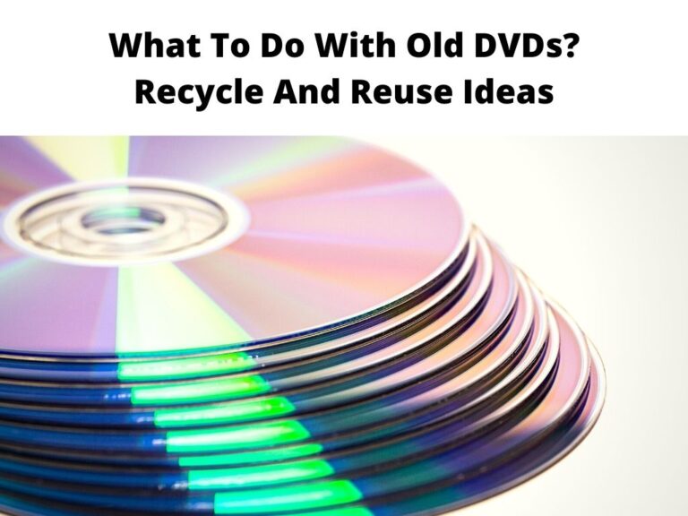 What To Do With Old DVDs?
