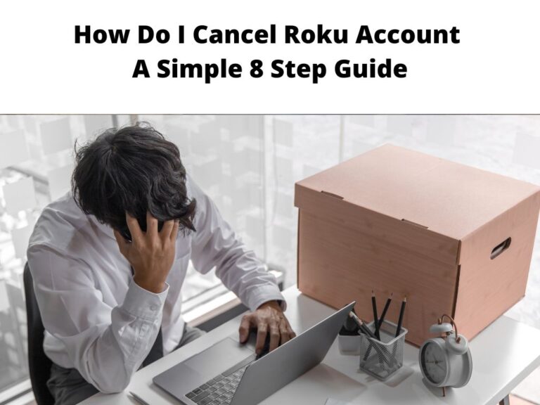 How Do I Cancel Roku Account