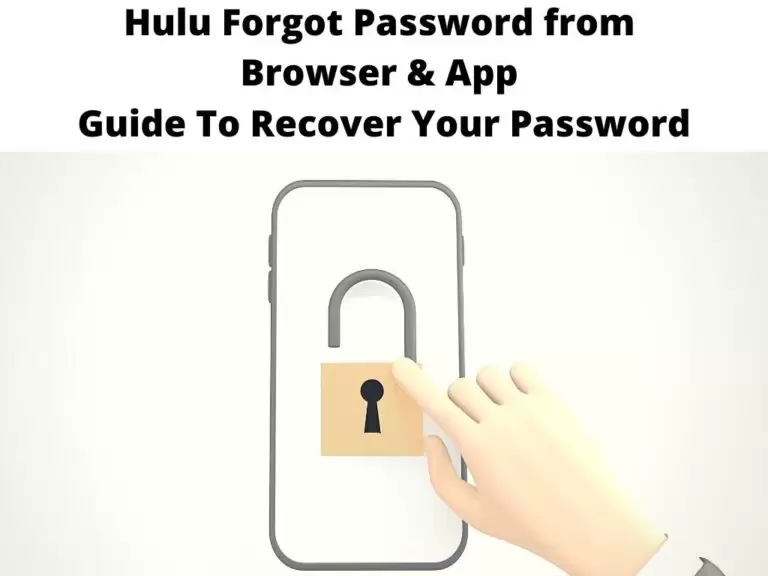 Hulu Forgot Password from Browser & App