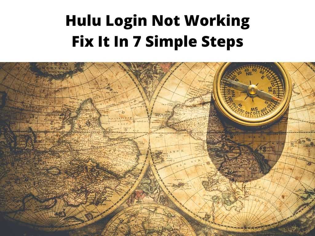Hulu Login Not Working Troubleshoot