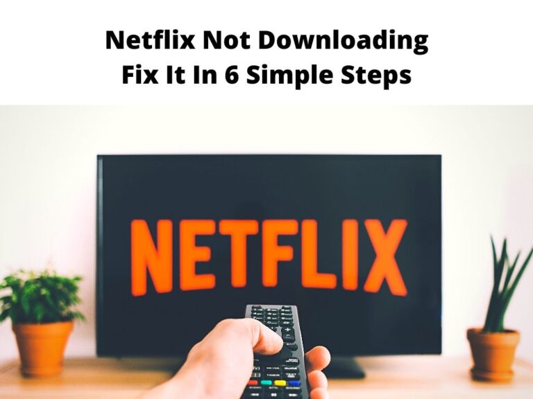 Netflix Not Downloading
