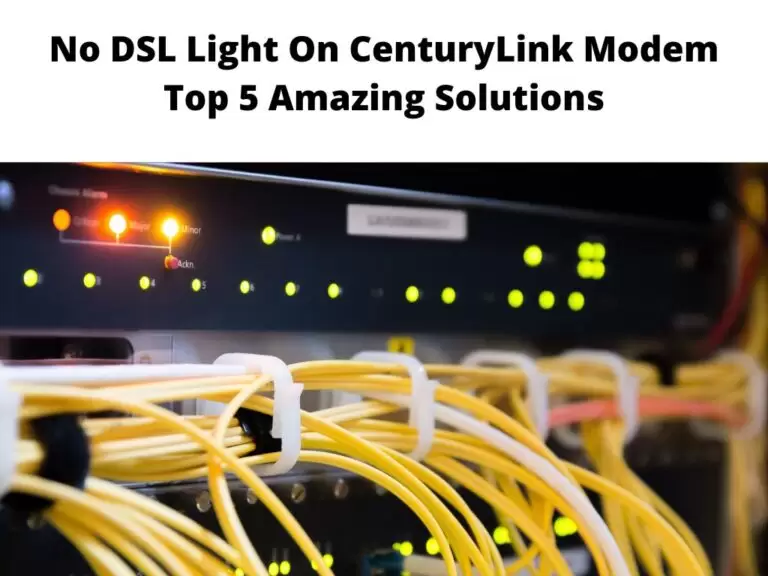 No DSL light on CenturyLink modem