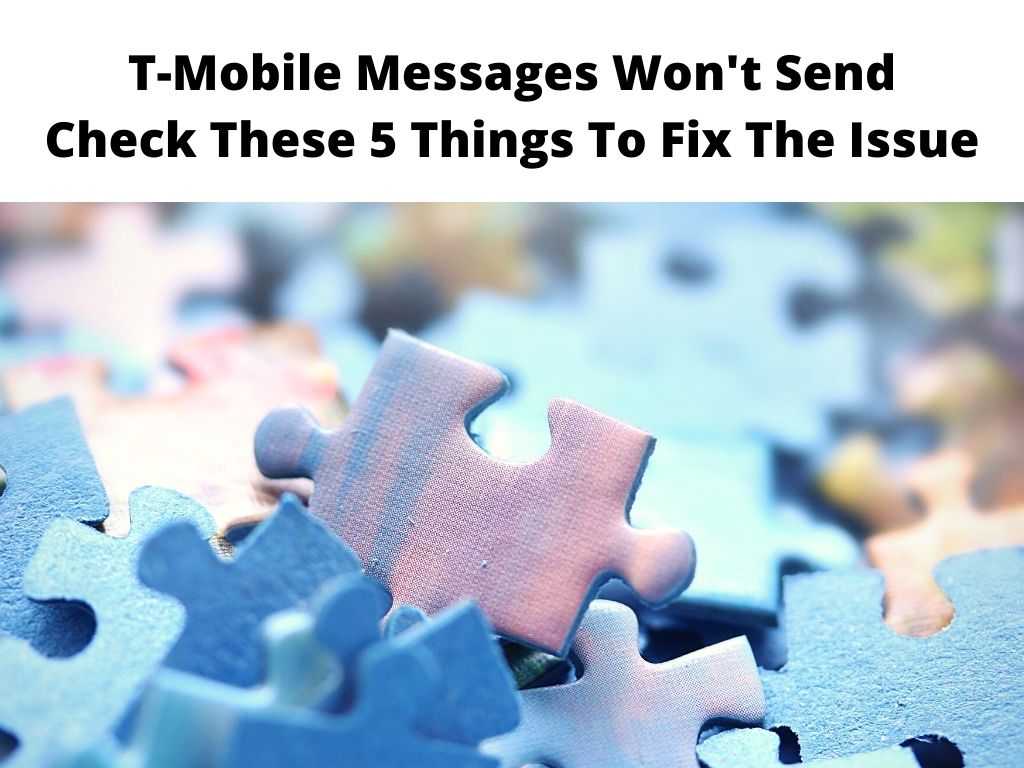 T-Mobile Messages Won't Send