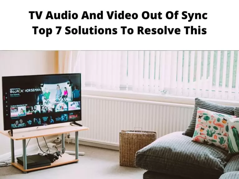 TV Audio And Video Out Of Sync