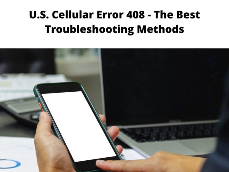 U.S. Cellular Error 408