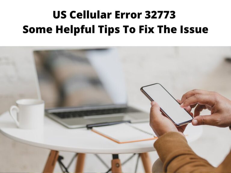 US Cellular Error 32773