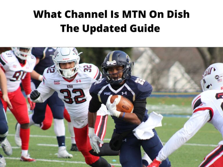 What Channel Is MTN On Dish