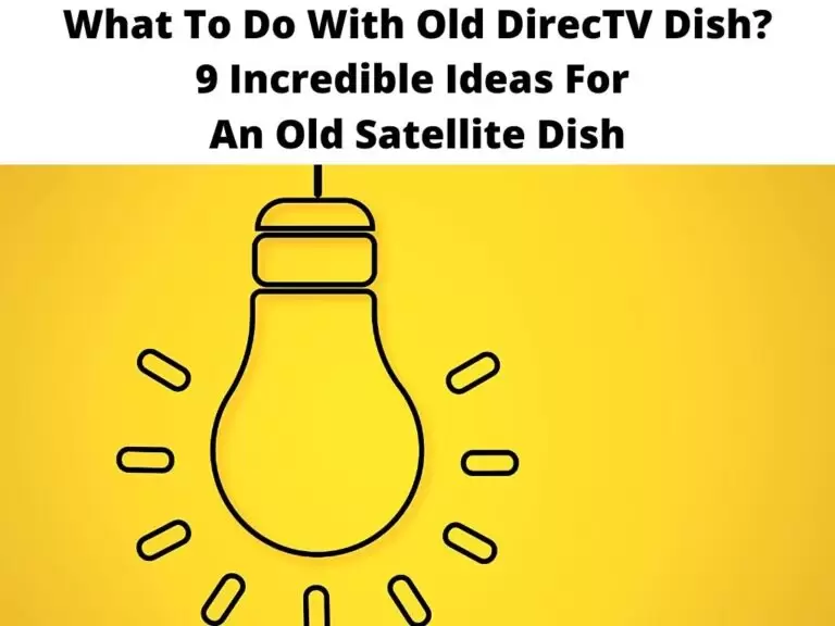 What To Do With Old DirecTV Dish