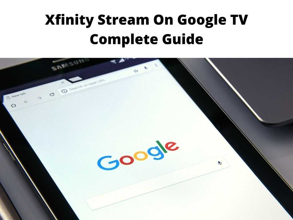 Xfinity Stream On Google TV