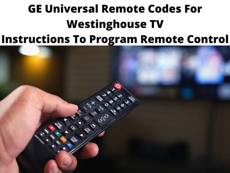 GE Universal Remote Codes For Westinghouse TV