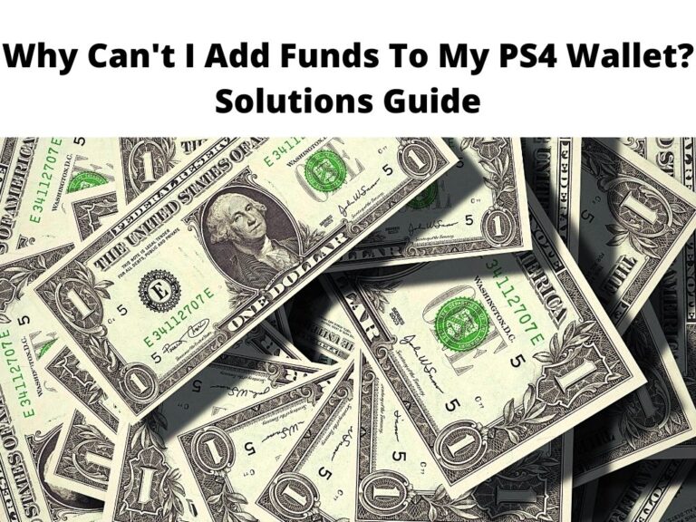Why Can't I Add Funds To My PS4 Wallet