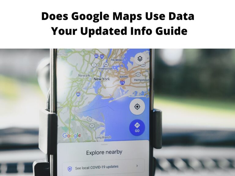 Does Google Maps Use Data