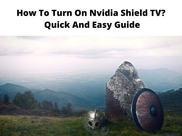 How To Turn On Nvidia Shield TV