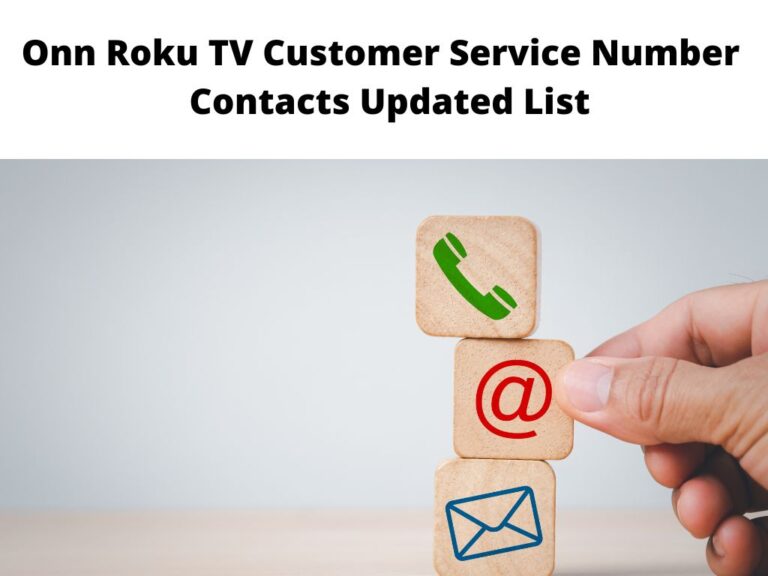 Onn Roku TV Customer Service Number