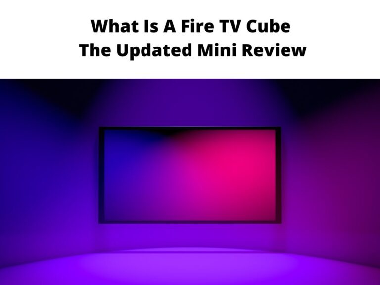 What Is A Fire TV Cube