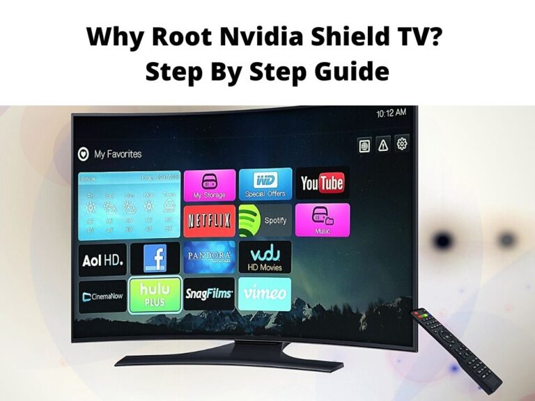 Why Root Nvidia Shield TV