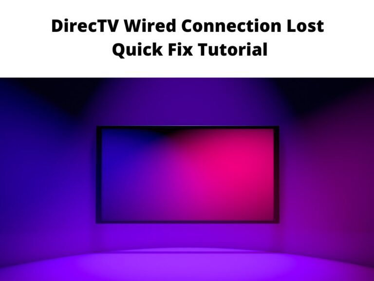 DirecTV Wired Connection Lost