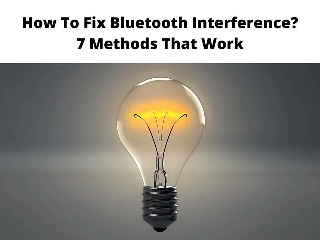 How To Fix Bluetooth Interference