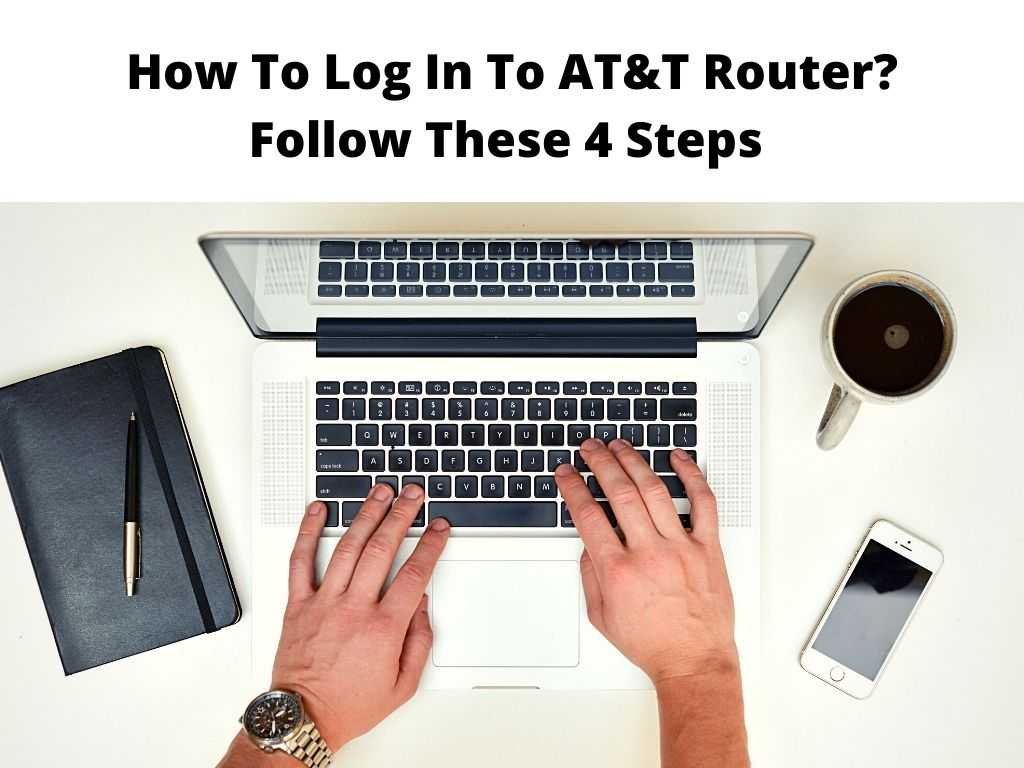 How To Log In To AT&T Router