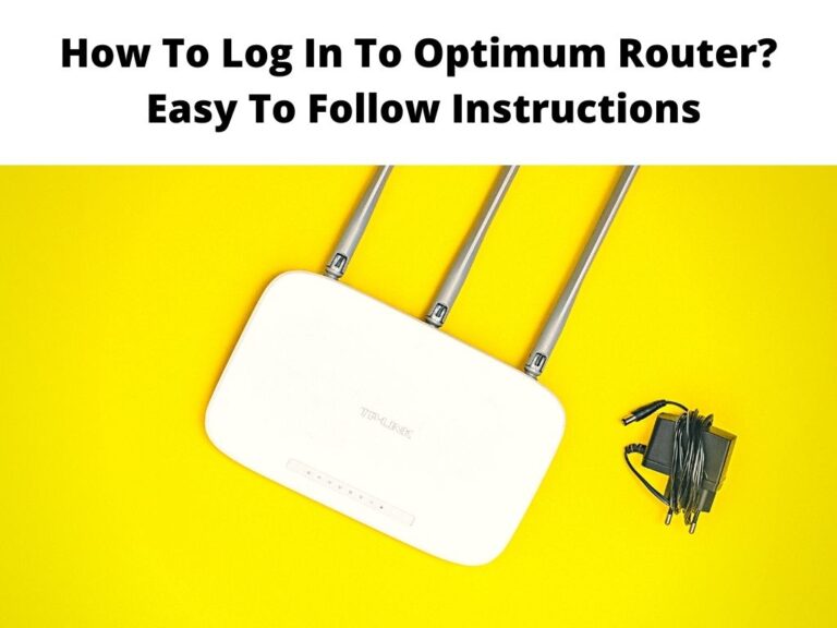 How To Log In To Optimum Router