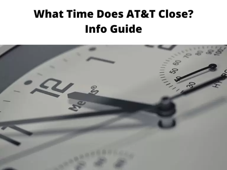 What Time Does AT&T Closes