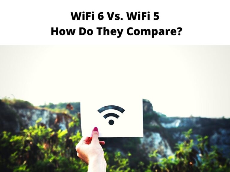WiFi 6 Vs. WiFi 5