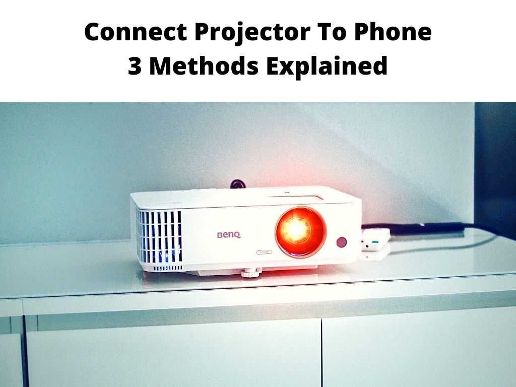 Connect Projector To Phone