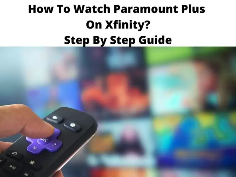 How To Watch Paramount Plus On Xfinity