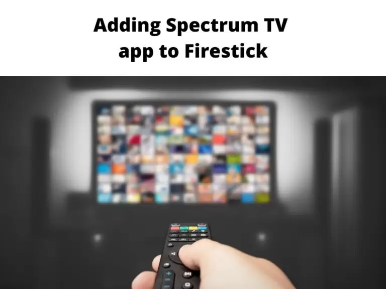 Adding Spectrum TV app to Firestick