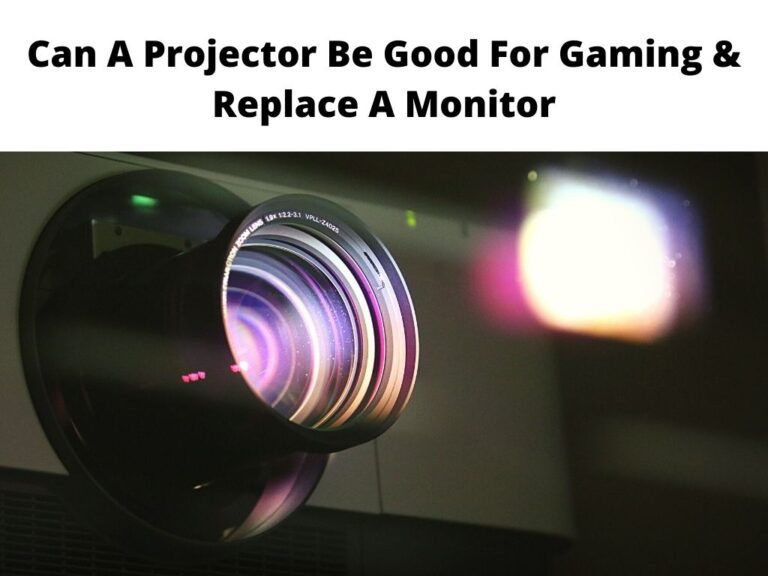 Can A Projector Be Good For Gaming & Replace A Monitor