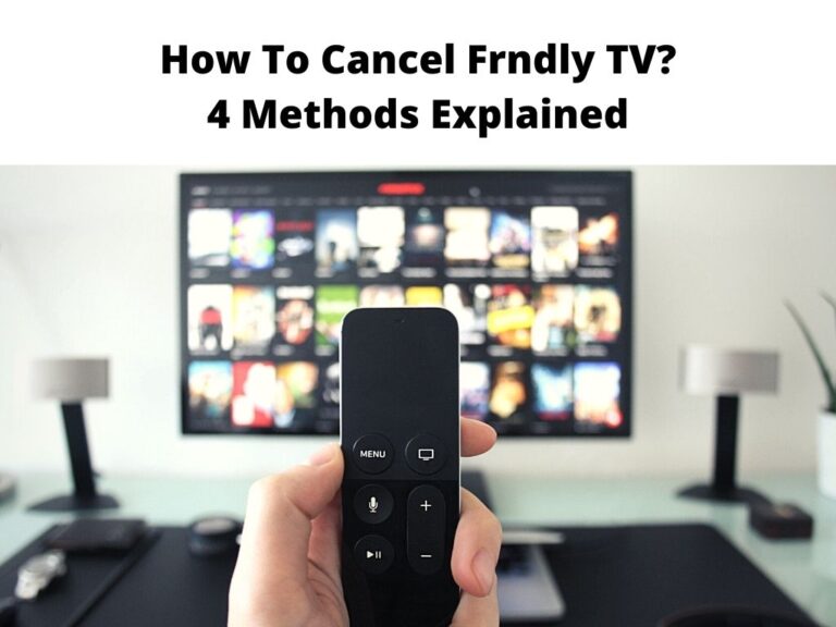 How To Cancel Frndly TV