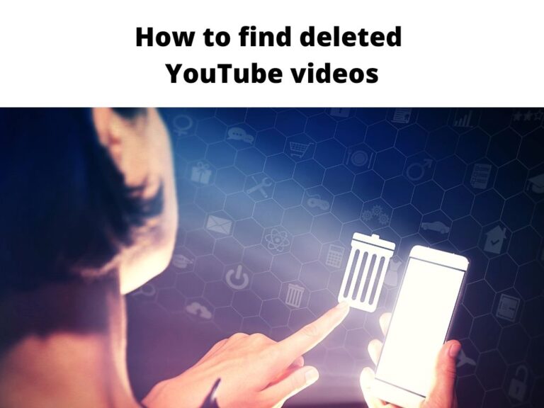 How to find deleted YouTube videos