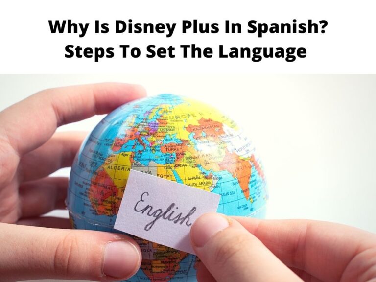 Why Is Disney Plus In Spanish