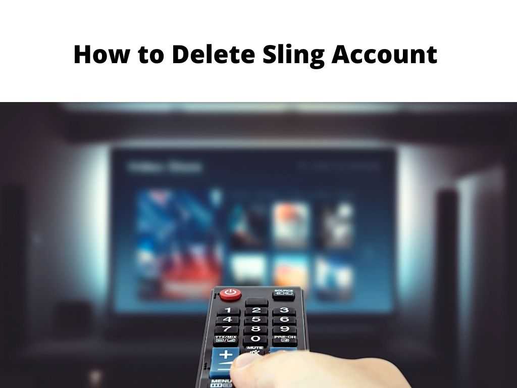 how to delete sling account