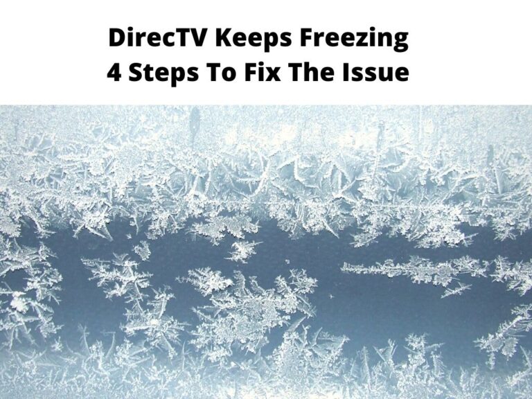 DirecTV Keeps Freezing