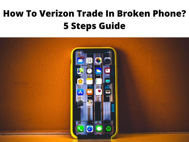 How To Verizon Trade In Broken Phone