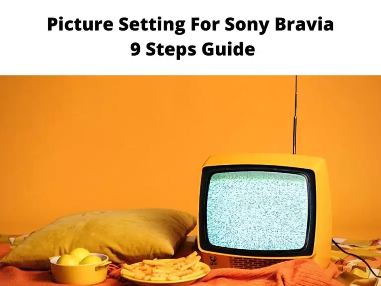 Picture Setting For Sony Bravia