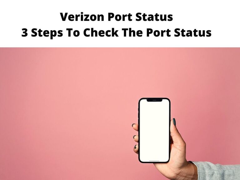 verizon-port-status-3-steps-to-check-the-port-status