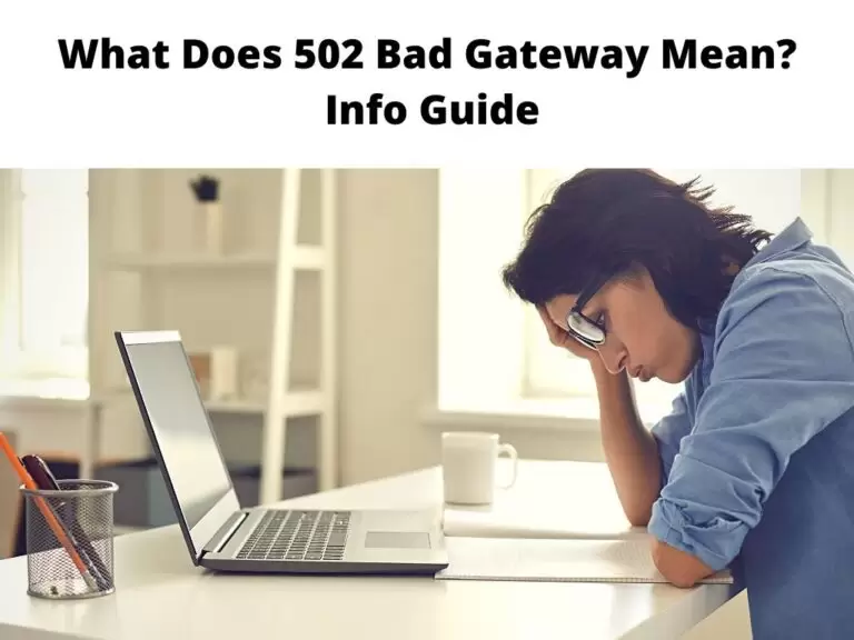 What Does 502 Bad Gateway Mean