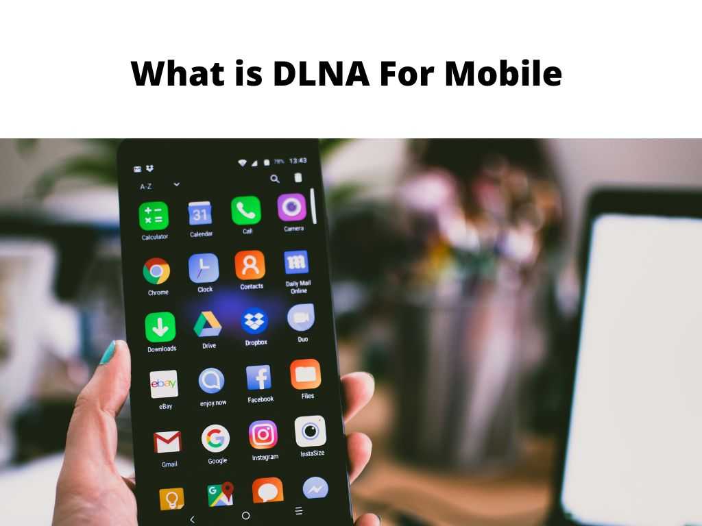 What is DLNA For Mobile